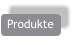Produkte